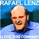 Rafael Lenz - I Love This Company