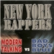 New York Rappers - Modern Talking Vs Bad Boys Blue